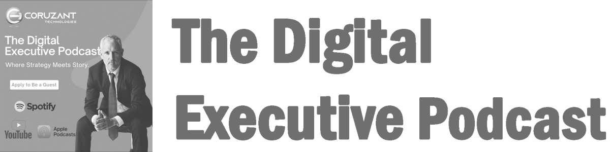 The Digital Executive Podcast — media appearance